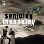 Senjaley Thannaley Song Poster