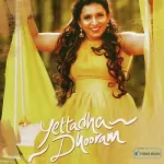 Yettadha Dhooram Song Poster