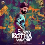 Semma Botha Aagathey 128Kbps Poster