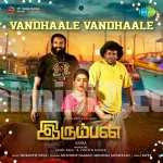 Vandhaale Vandhaale Song Poster