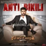 Anti Bikili (Theme Song) (From Anti Bikili - Pichaikkaran 2 - Tamil) Song Poster