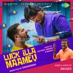 Luck Illa Maamey Song Poster