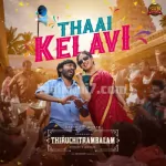 Thaai Kelavi Song Poster