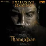 Thangalaan Exclusive Making Theme Song Poster